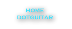 Home 
dotguitar