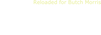 Reloaded for Butch Morris
Marco Cappelli, chitarra
Ensemble del Conservatorio “V.Bellini” di Palermo
Fulvio Buccafusco, bass
Dario Carnovale, Piano-drum
L.Brouwer-M.Cappelli